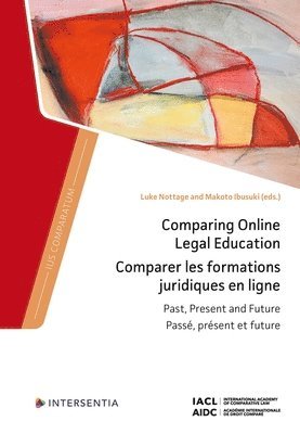 Luke Nottage, Makoto Ibusuki - Comparing Online Legal Education, Inbunden
