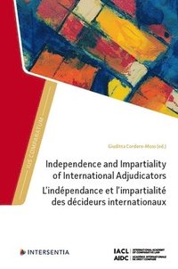 bokomslag Independence and Impartiality of International Adjudicators