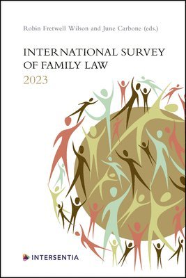 Robin Fretwell Wilson, June Carbone - International Survey of Family Law 2023, Häftad
