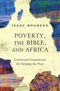 bokomslag Poverty, the Bible, and Africa