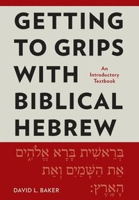 bokomslag Getting to Grips with Biblical Hebrew