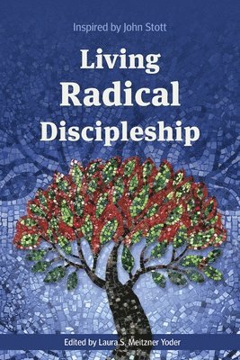 Laura S. Meitzner Yoder, S. Meitzner Yoder, Laura - Living Radical Discipleship, Häftad