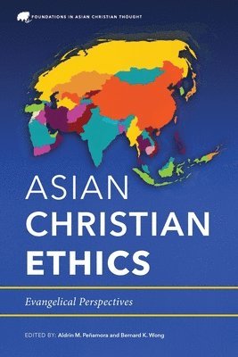 bokomslag Asian Christian Ethics