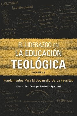 El Liderazgo en la educacin teolgica, volumen 3: 3 1