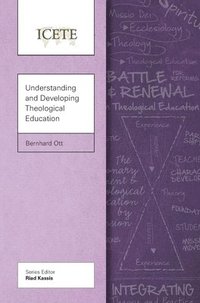 bokomslag Understanding and Developing Theological Education