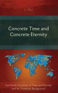 bokomslag Concrete Time and Concrete Eternity