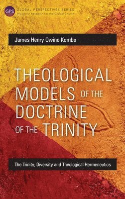 bokomslag Theological Models of the Doctrine of the Trinity