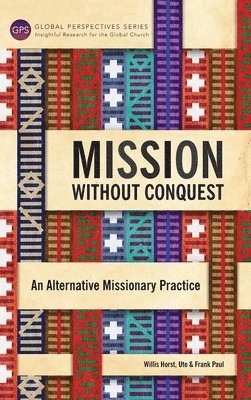 Mission Without Conquest 1