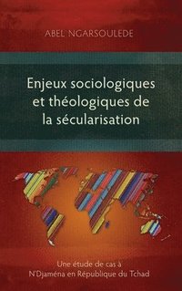 bokomslag Enjeux sociologiques et thologiques de la scularisation