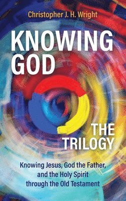 Knowing God - The Trilogy 1