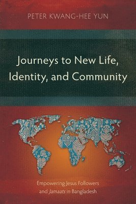 bokomslag Journeys to New Life, Identity, and Community