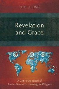 bokomslag Revelation and Grace