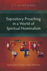 bokomslag Expository Preaching in a World of Spiritual Nominalism