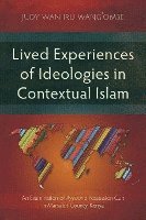 Lived Experiences of Ideologies in Contextual Islam 1