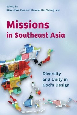 Kiem-Kiok Kwa, Samuel Ka-Chieng Law - Missions in Southeast Asia, Häftad