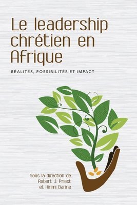 Robert Priest, Kirimi Barine - Le leadership chrétien en Afrique, Häftad