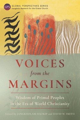 Jangkholam Haokip, David W. Smith - Voices from the Margins, Häftad