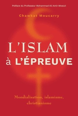 bokomslag L'islam à l'épreuve