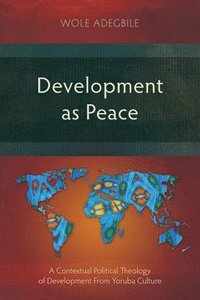 bokomslag Development as Peace