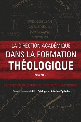 La direction acadmique dans la formation thologique, volume 2 1