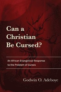 bokomslag Can a Christian Be Cursed?