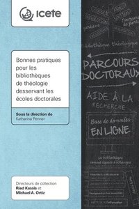 bokomslag Bonnes pratiques pour les bibliothques de thologie desservant les coles doctorales