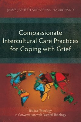 bokomslag Compassionate Intercultural Care Practices for Coping with Grief