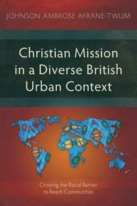 bokomslag Christian Mission in a Diverse British Urban Context