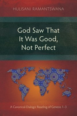 God Saw That It Was Good, Not Perfect 1