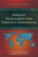 Eva Wong Suk Kyun - Malaysian Pentecostalism from Classical to Contemporary, Häftad