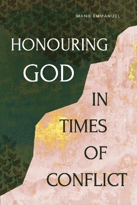 bokomslag Honouring God in Times of Conflict