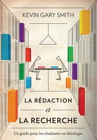 bokomslag La rédaction et la recherche
