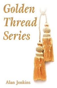 bokomslag Golden Thread Series