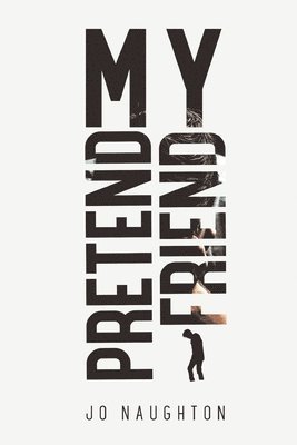 Jo Naughton - My Pretend Friend, Häftad