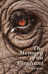 bokomslag The Memory of an Elephant