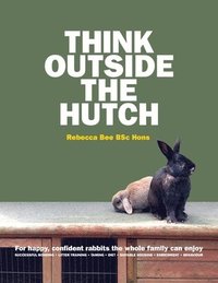 bokomslag Think Outside the Hutch