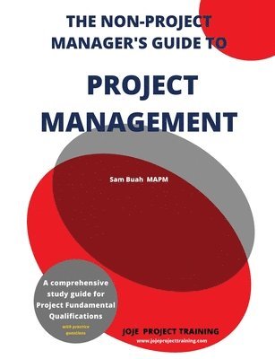 Sam Buah - Non-Project Manager's Guide to Project Management, Häftad