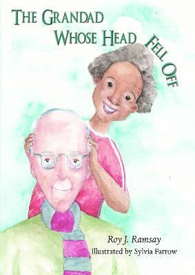 Grandad Whose Head Fell Off