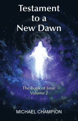 Michael Champion - Testament to a New Dawn, Häftad
