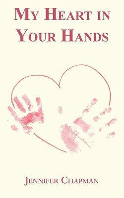 My Heart in Your Hands 1