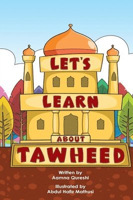 Let's Learn About Tawheed 1