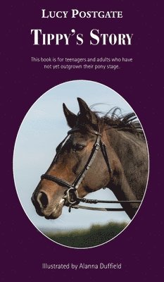 Lucy Postgate - Tippy's Story, Inbunden