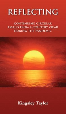 Kingsley Taylor - Reflecting, Inbunden
