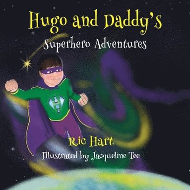 bokomslag Hugo And Daddy's Superhero Adventures