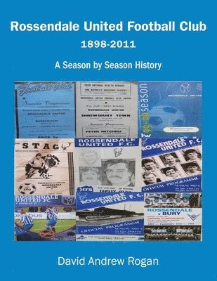 David Rogan - Rossendale United Football Club 1898–2011, Häftad