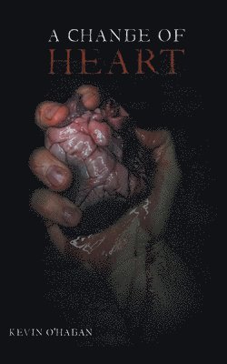 Kevin O'Hagan - Change of Heart, Häftad