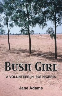 bokomslag Bush Girl