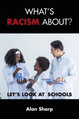 bokomslag What's racism about?