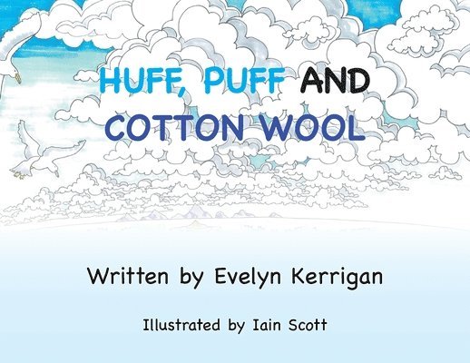 Huff, Puff and Cotton Wool 1