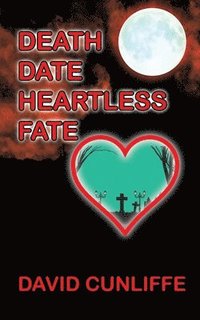 bokomslag Death Date Heartless Fate